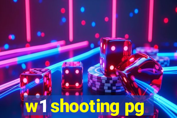 w1 shooting pg